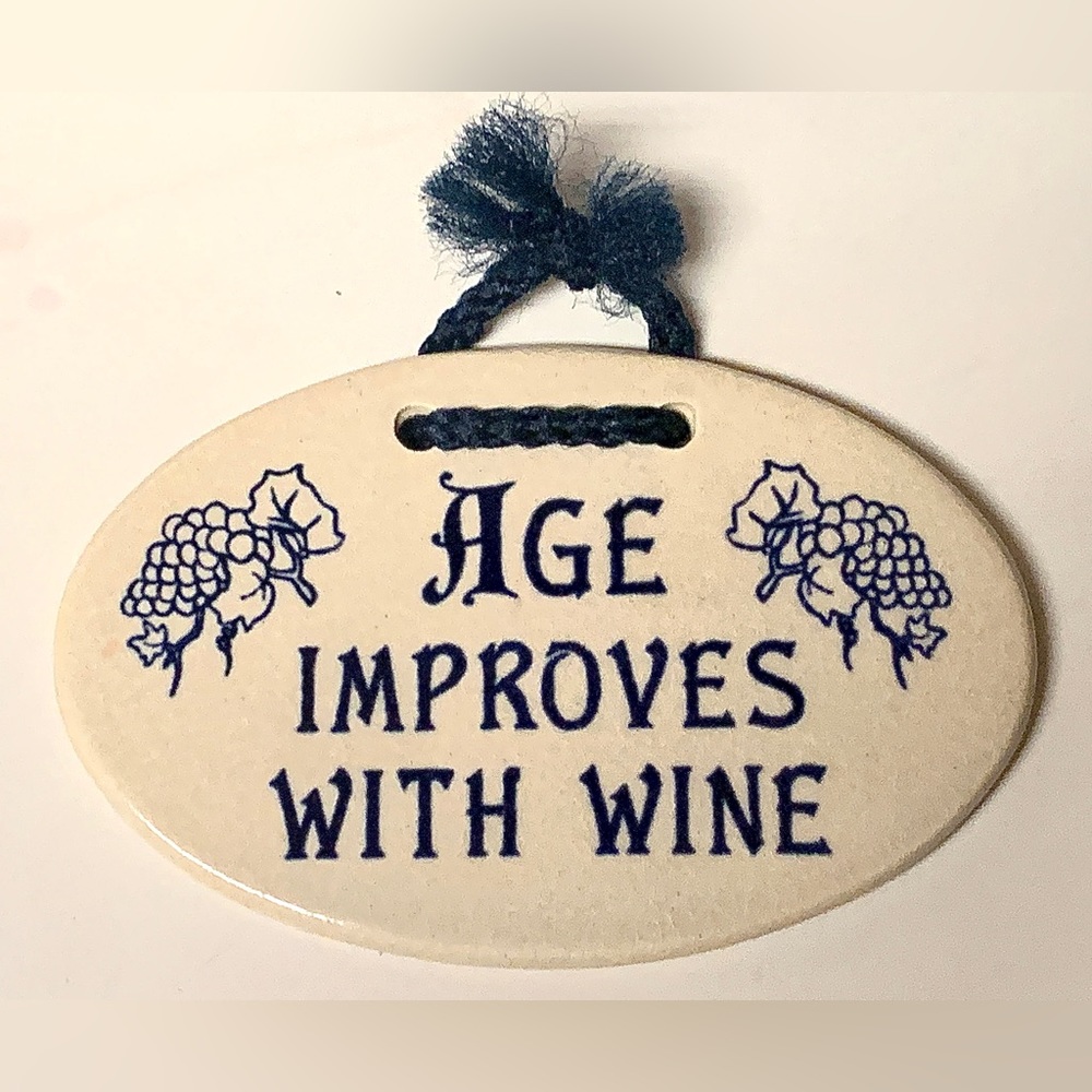 Mountain Meadows Pottery AGE IMPROVES WITH WINE Oval Ceramic Wall Plaque